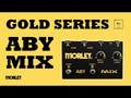 Morley ABY-MIX-G Gold Series mikser og kombinator