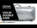 GEWA Fioliner dobbelkoffert Idea 2.7 - Titanium